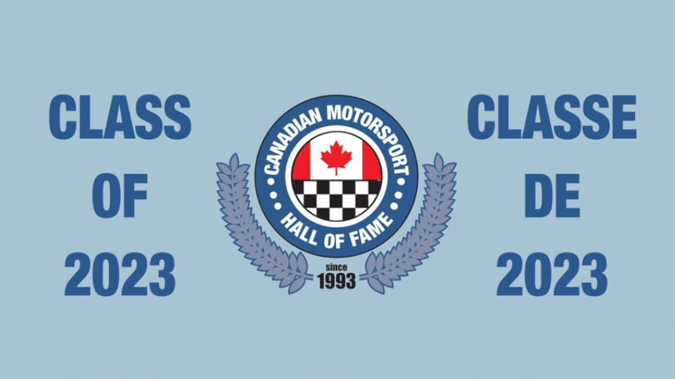FIFTEEN NEW MEMBERS TO BE INDUCTED INTO THE CANADIAN MOTORSPORT HALL OF FAME